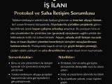 Protokol ve Saha İletişim Sorumlusu