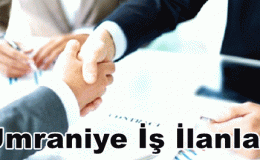 Ümraniye iş ilanları