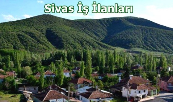 Sivas Yıldızeli İş İlanları