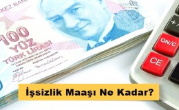 2023 İşsizlik Maaşı Ne Kadar?