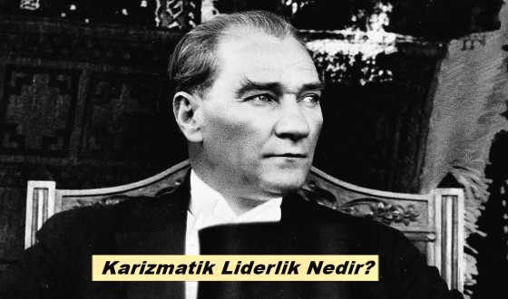 Karizmatik Liderlik Nedir?