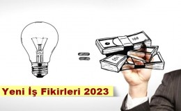 Yeni İş Fikirleri 2023