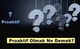 Proaktif Olmak Ne Demek?