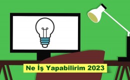Ne İş Yapabilirim 2023