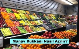Manav Dükkanı Nasıl Açılır? Maliyeti ve Kazancı Nedir?