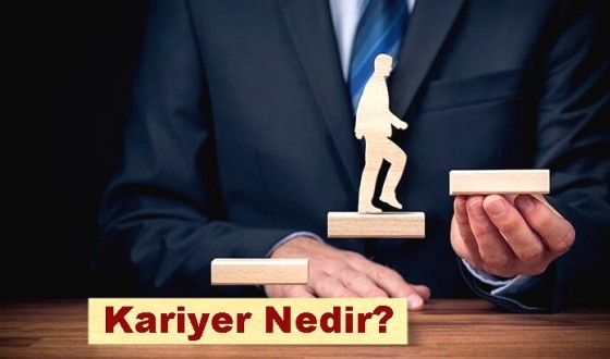 Kariyer nedir?