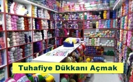 Tuhafiye Dükkanı Açmak - Maliyeti ve Kazancı Nedir?