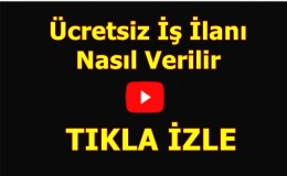 Ücretsiz iş ilanı nasıl verilir? Video Anlatım