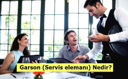 Garson (Servis elemanı) Nedir? Ne İş Yapar? Nasıl Olunur?
