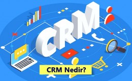 CRM Nedir? Nasıl Olunur? Ne İş Yapar?
