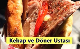 Kebap ve Döner Ustası Ne İş Yapar? Nasıl Olunur?