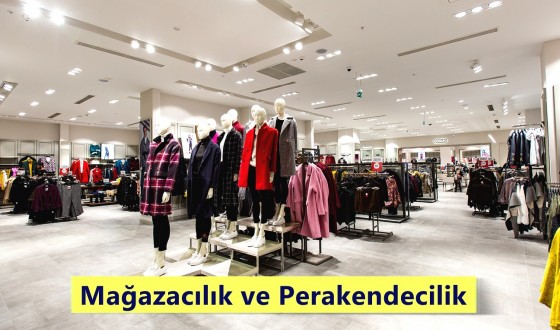 Mağazacılık ve Perakendecilik