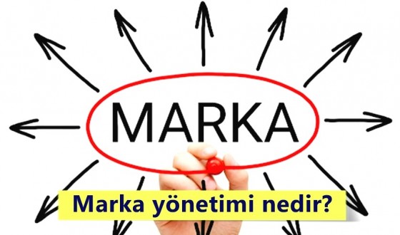 Marka Yönetimi Nedir? Ne İş Yapar? Nasıl Olunur?