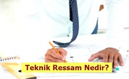 Teknik Ressam Nedir? Ne İş Yapar? Nasıl Olunur?